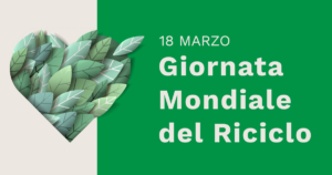 Giornata Mondiale del Riciclo - Earth System Fano